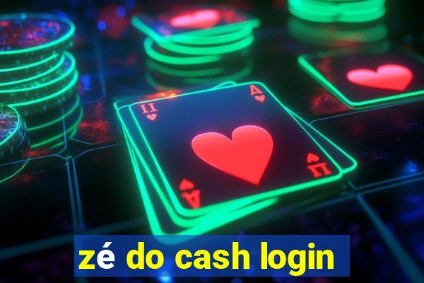 zé do cash login