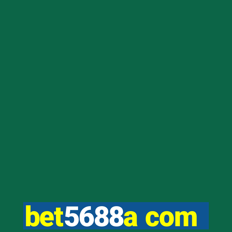 bet5688a com