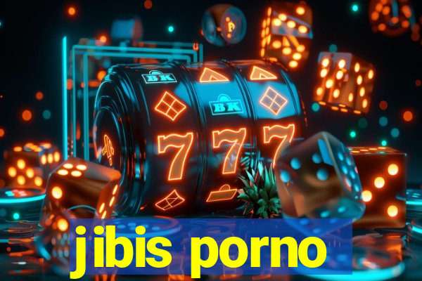 jibis porno