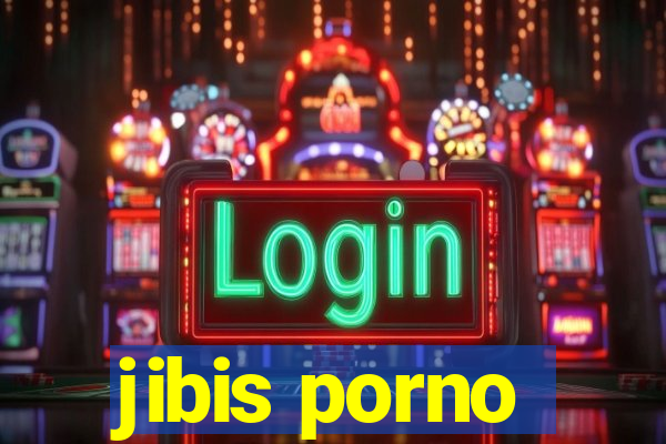 jibis porno