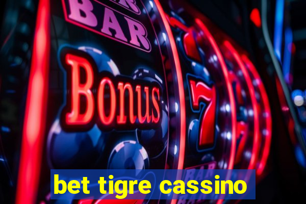 bet tigre cassino