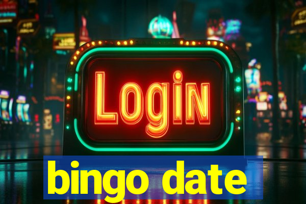 bingo date