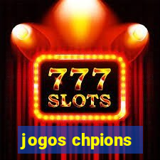 jogos chpions