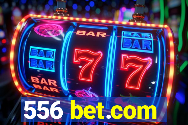 556 bet.com