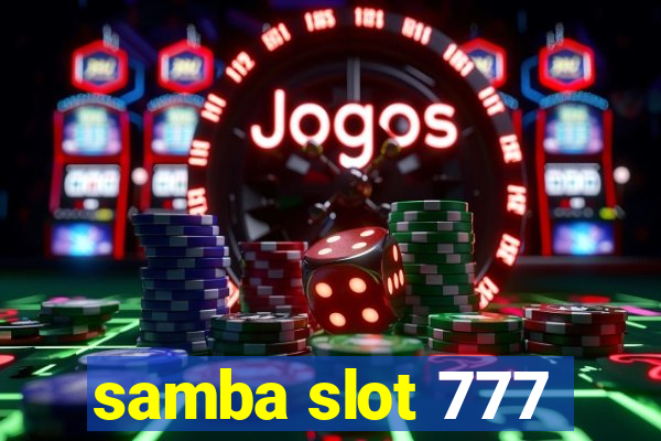 samba slot 777