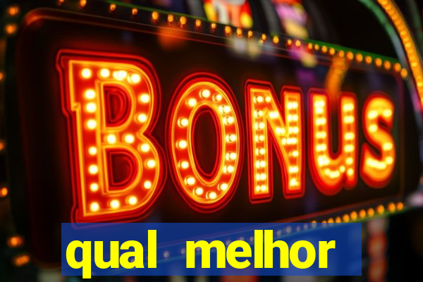 qual melhor plataforma de slots