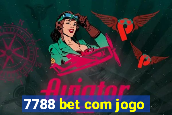 7788 bet com jogo