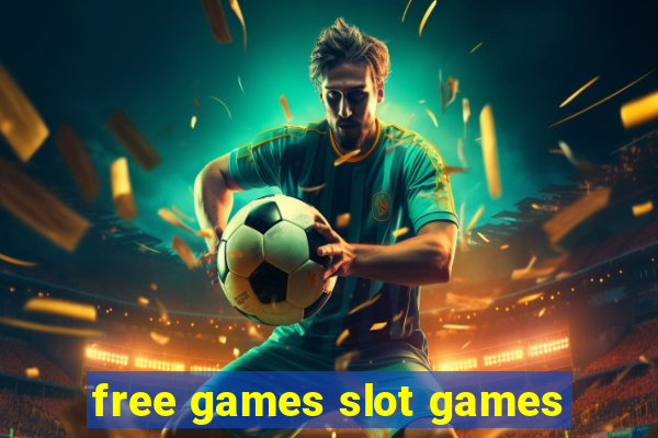 free games slot games