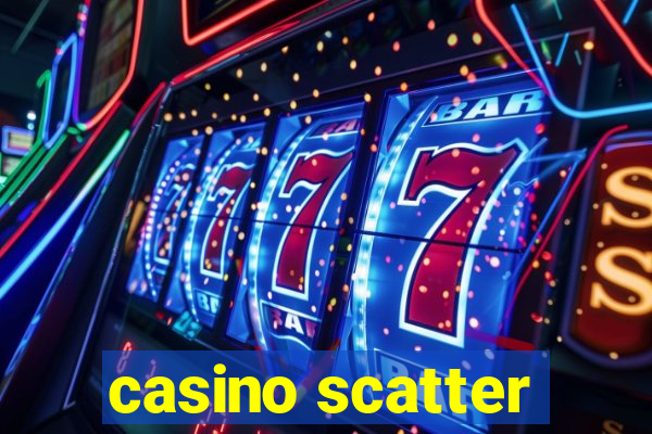 casino scatter