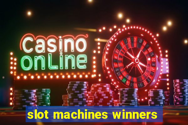 slot machines winners