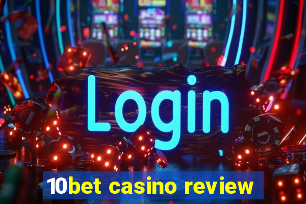 10bet casino review