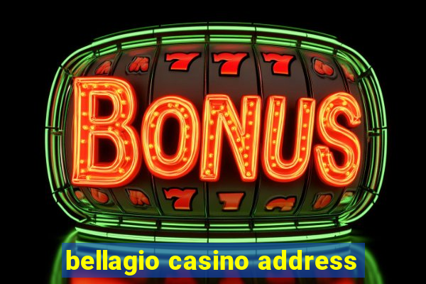 bellagio casino address