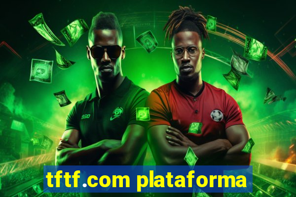 tftf.com plataforma