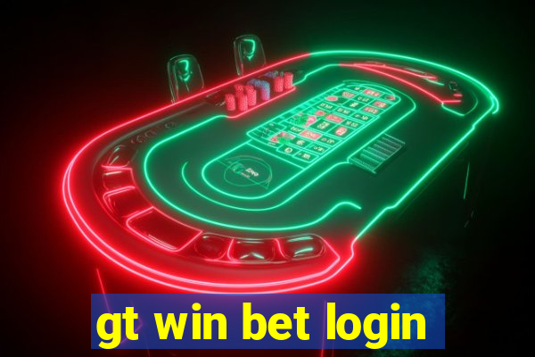 gt win bet login