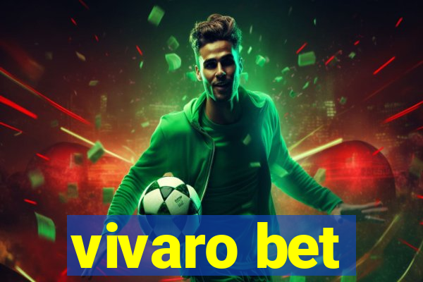 vivaro bet