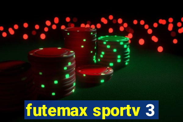 futemax sportv 3