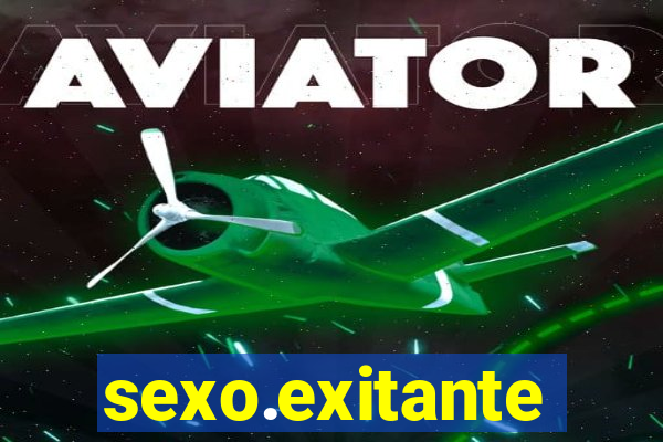 sexo.exitante