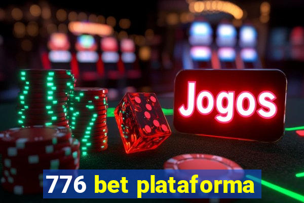 776 bet plataforma