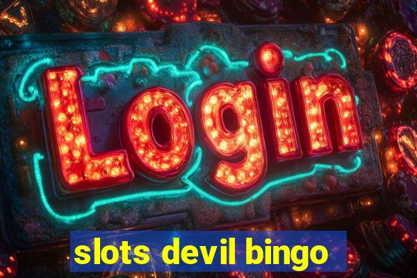 slots devil bingo