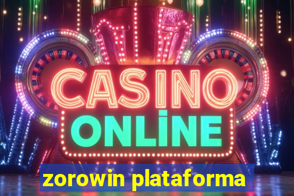 zorowin plataforma