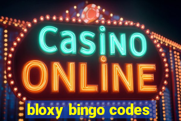 bloxy bingo codes