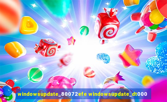 windowsupdate_80072efe windowsupdate_dt000