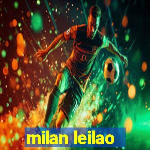 milan leilao