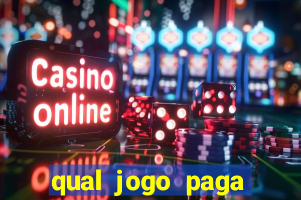 qual jogo paga para jogar