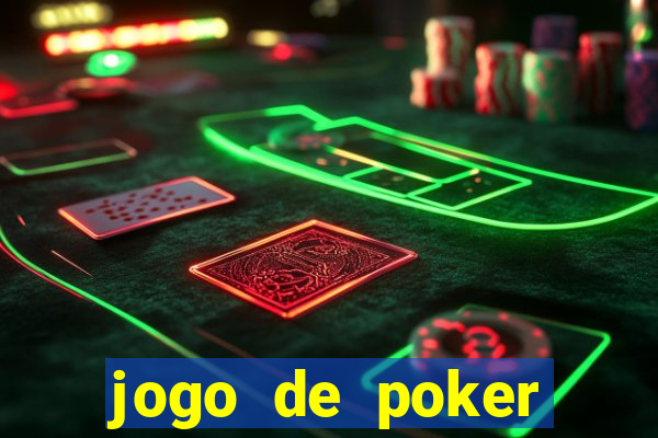 jogo de poker online com dinheiro real