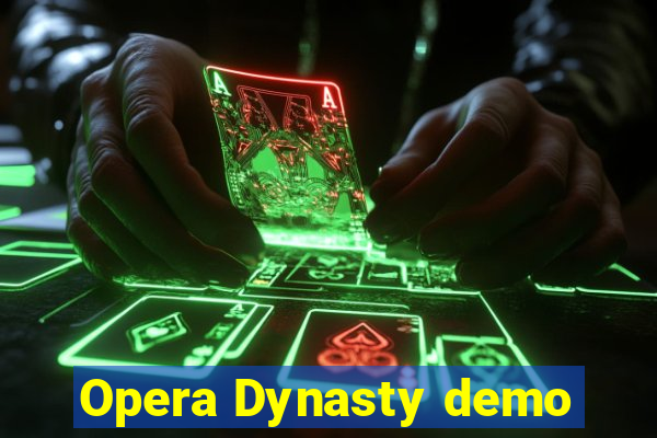 Opera Dynasty demo