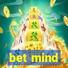 bet mind