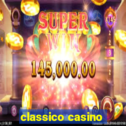 classico casino