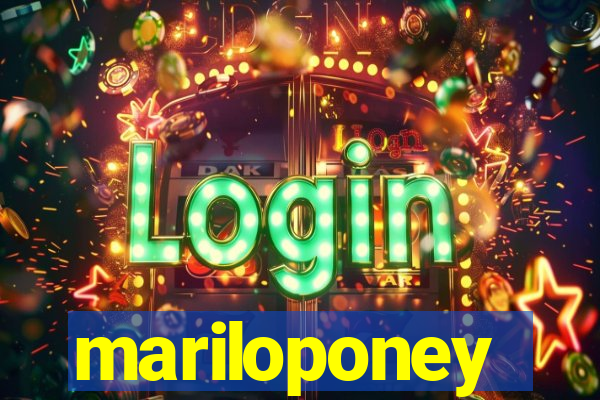 mariloponey