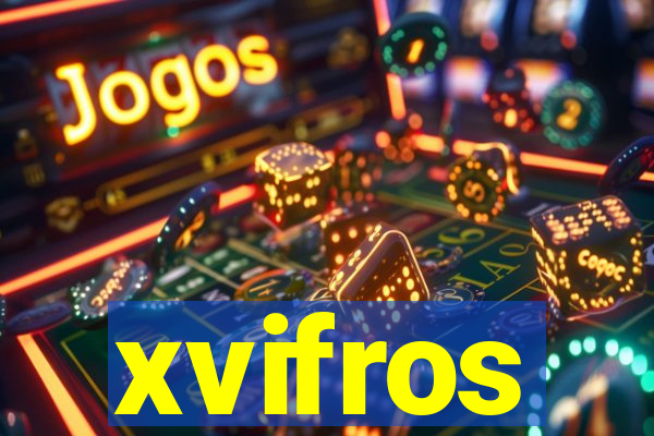 xvifros