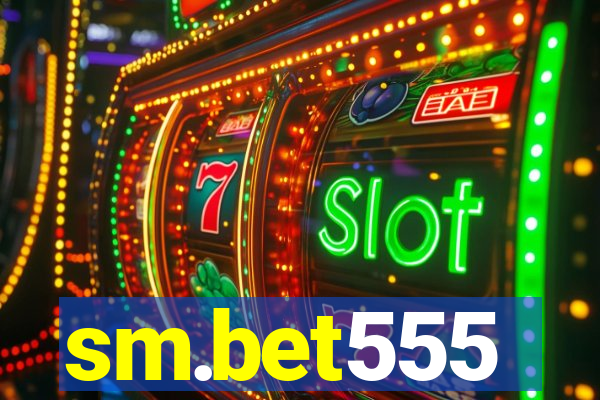 sm.bet555