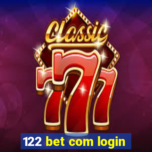 122 bet com login