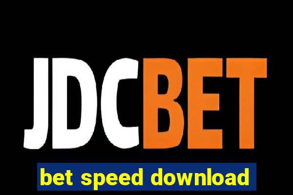 bet speed download