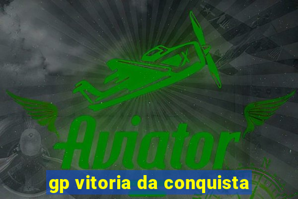 gp vitoria da conquista