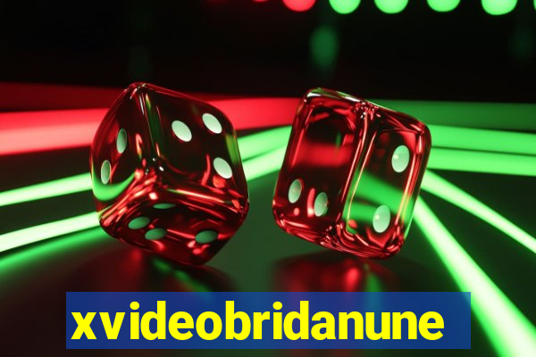 xvideobridanunes