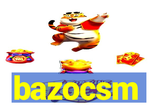 bazocsm