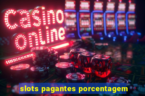 slots pagantes porcentagem