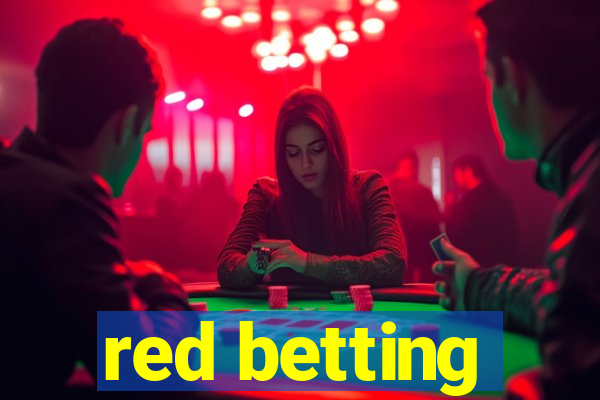 red betting