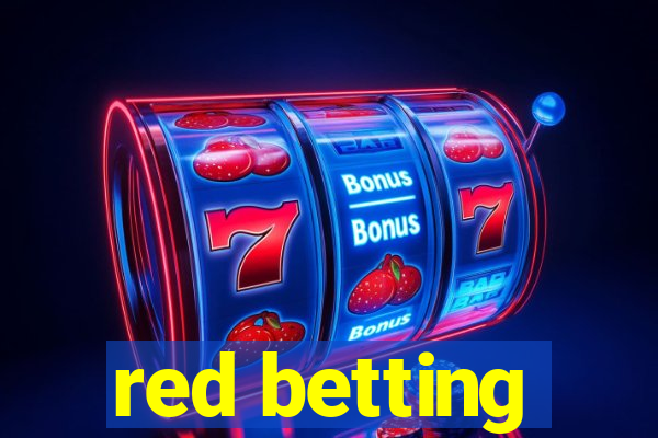 red betting