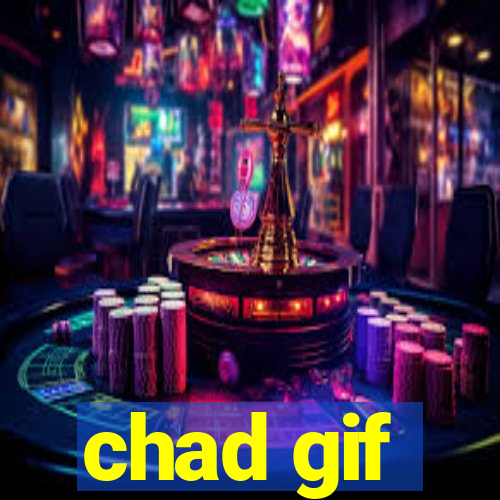 chad gif