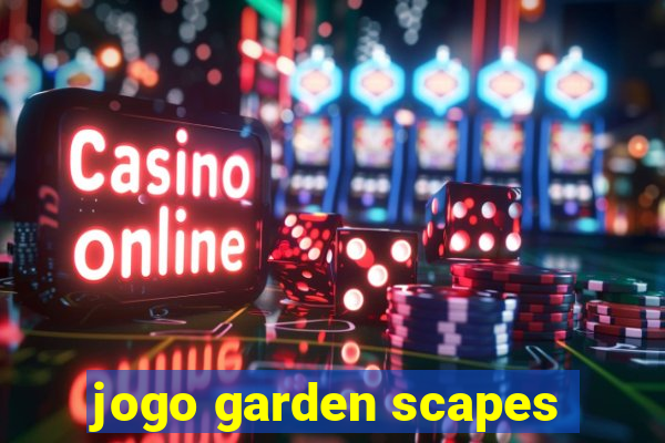 jogo garden scapes