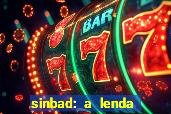 sinbad: a lenda dos sete mares dublado filme completo dublado download