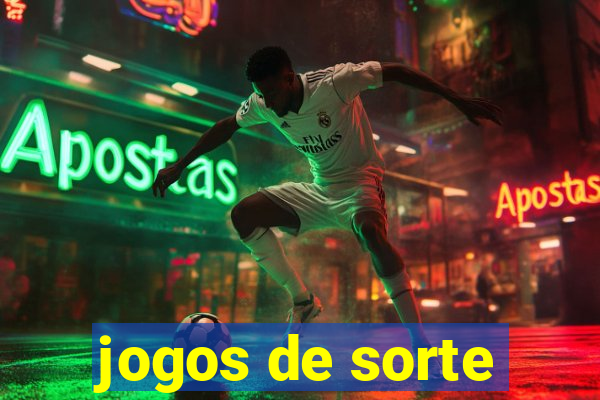 jogos de sorte