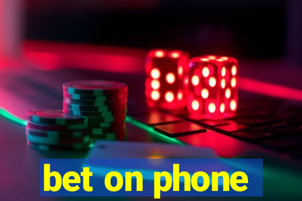 bet on phone