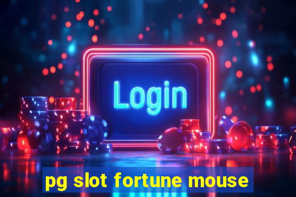 pg slot fortune mouse