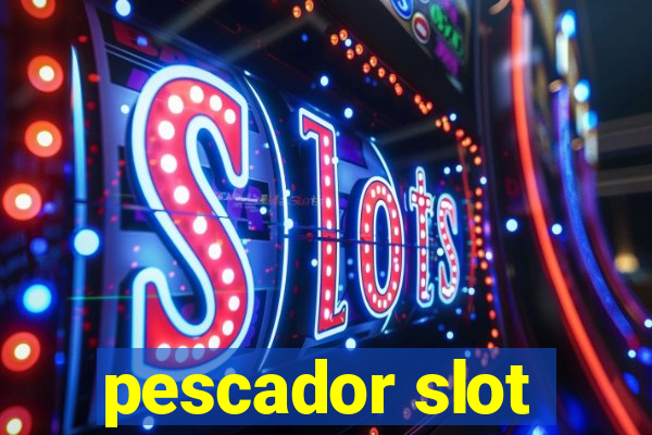 pescador slot